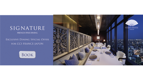 Special offer for CCIFJ members - Exclusive Dining Special at Mandarin Oriental, Tokyo Special offer for CCIFJ members - Exclusive Dining Special at Mandarin Oriental, Tokyo