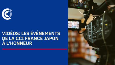 Vidéos: les événements de la CCI France Japon à l'honneur Vidéos: les événements de la CCI France Japon à l'honneur