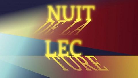 3e édition de la Nuit de la lecture 3e édition de la Nuit de la lecture