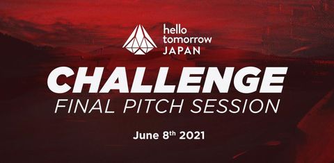 Hello Tomorrow Japan Challenge - Final Pitch Session Hello Tomorrow Japan Challenge - Final Pitch Session