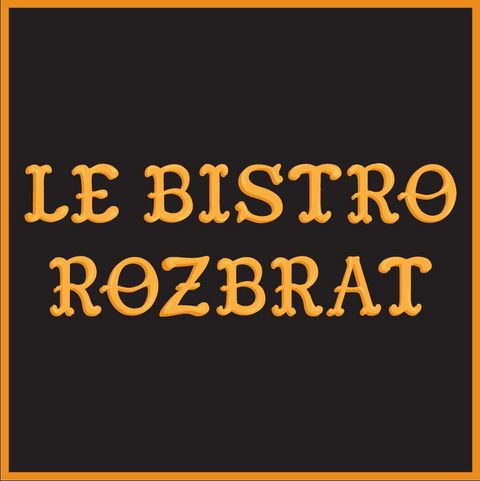 LE BISTRO ROZBRAT