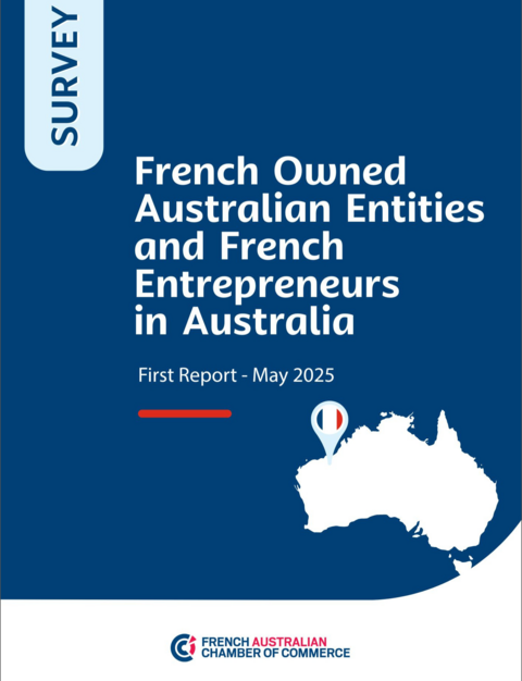 Survey Report: Mapping the French Business Footprint in Australia Survey Report: Mapping the French Business Footprint in Australia