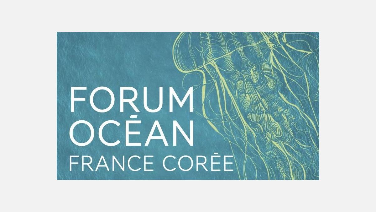 Forum Océan France Corée