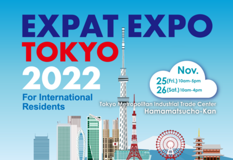 EXPAT EXPO TOKYO 2022:Festival for international residents in Japan, on 25th&26th November EXPAT EXPO TOKYO 2022:Festival for international residents in Japan, on 25th&26th November
