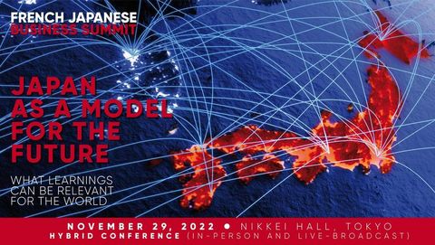 French Japanese Business Summit 2022: Registrations open! French Japanese Business Summit 2022: Registrations open!