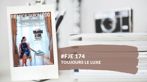 Le numéro du magazine France Japon Éco 174 est disponible Le numéro du magazine France Japon Éco 174 est disponible