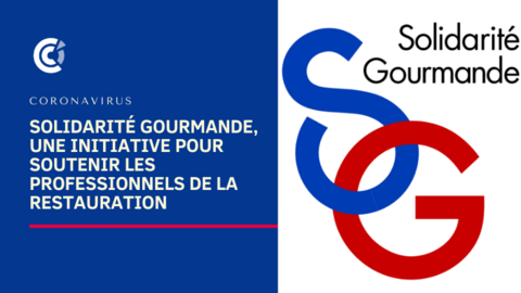 Solidarité Gourmande, une initiative pour soutenir les professionnels de la restauration Solidarité Gourmande, une initiative pour soutenir les professionnels de la restauration