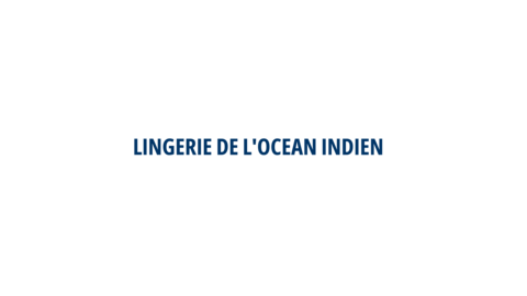 LINGERIE DE L'OCEAN INDIEN