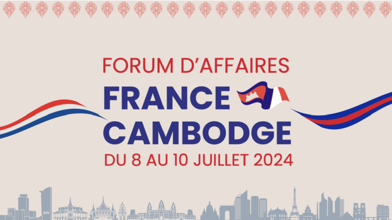 Participez au Forum d'Affaires France Cambodge 2024