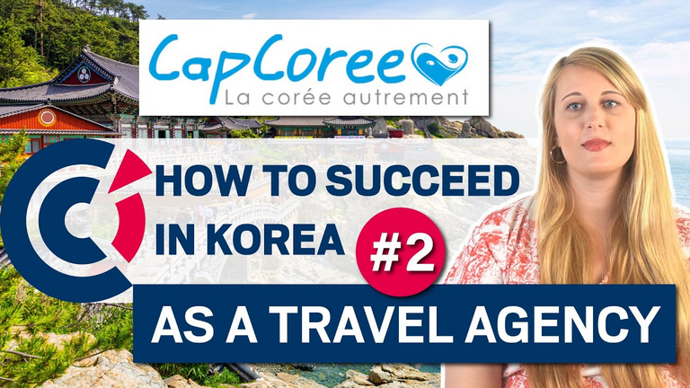 Succeed In Korea #2 as a travel agency : Cap Corée | French travel agency in Korea 