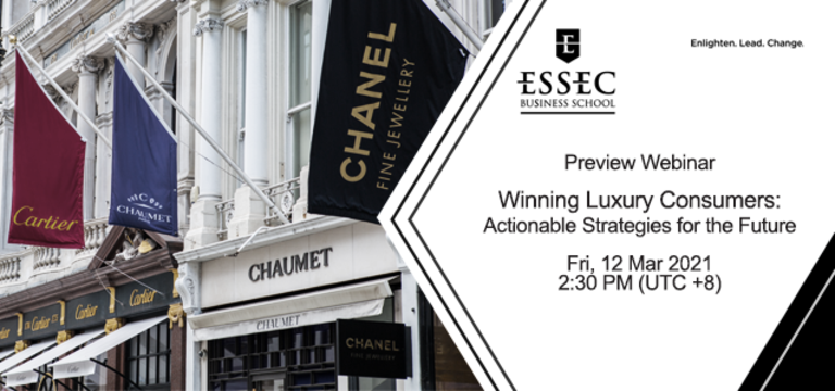 Webinar 'Winning Luxury Consumers: Actionable Strategies For The Future' by ESSEC business school