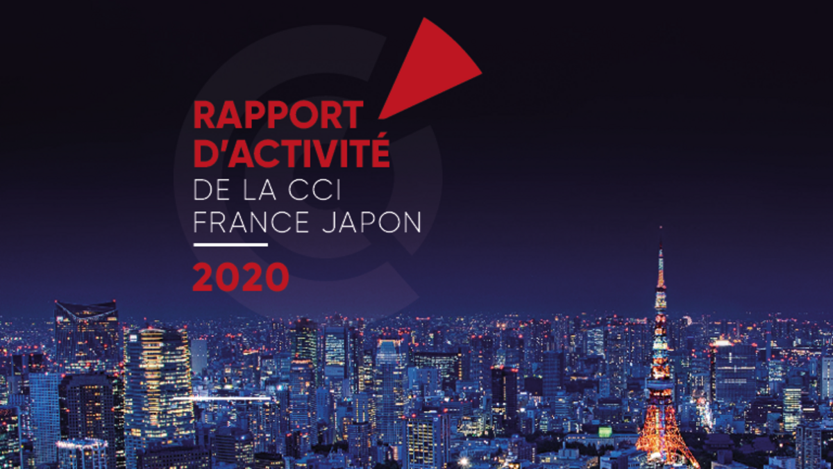 La CCI France Japon publie son rapport d’activité 2020