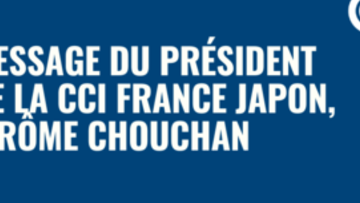 Message du président de la CCI France Japon