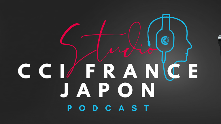 Podcast "Studio CCI France Japon"