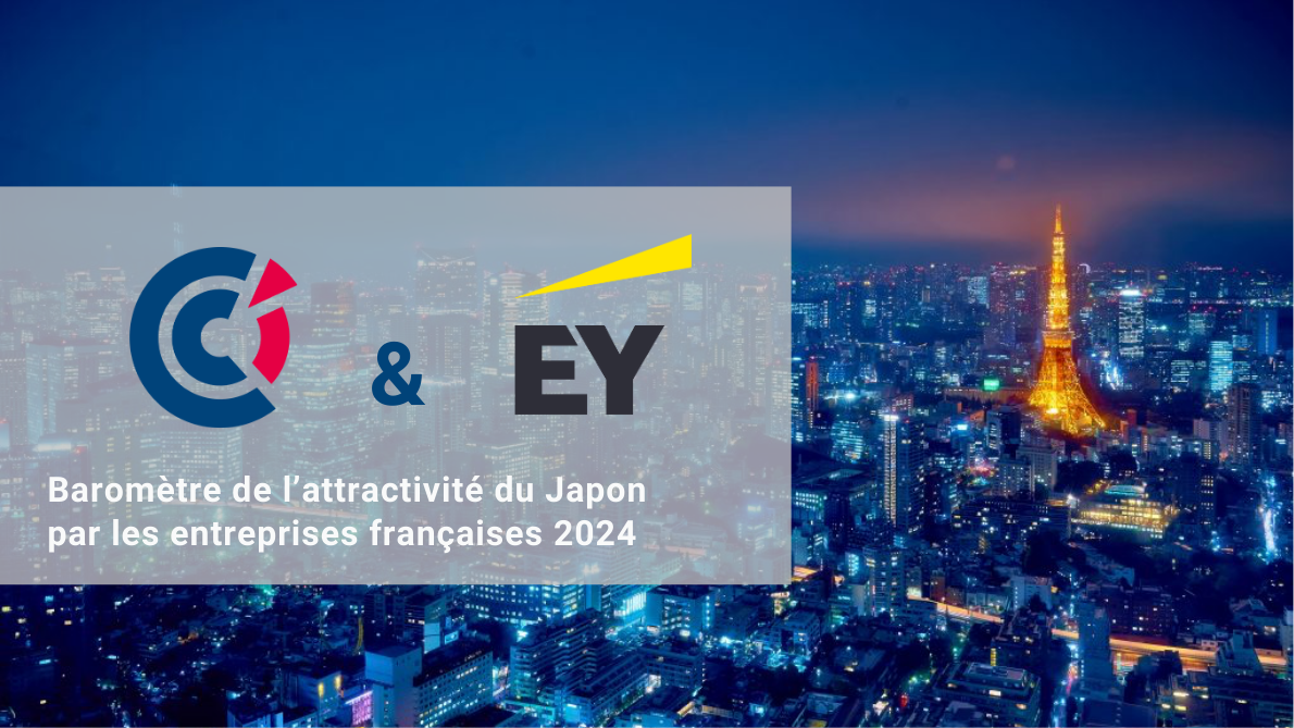 Lancement de l’enquête EY&CCIFJ pour analyser l’attractivité du Japon par le prisme des entreprises françaises