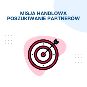Misja handlowa - poszukiwanie partnerów