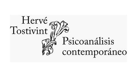 HERVÉ TOSTIVINT - PSICOANÁLISIS CONTEMPORÁNEO