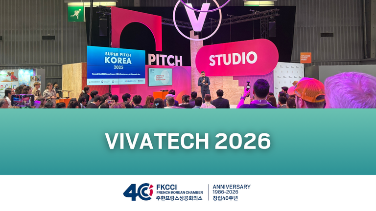 [Translate to Korean:] VIVATECH  Expand Your European Network: Take Part in Viva Technology 2026 with FKCCI