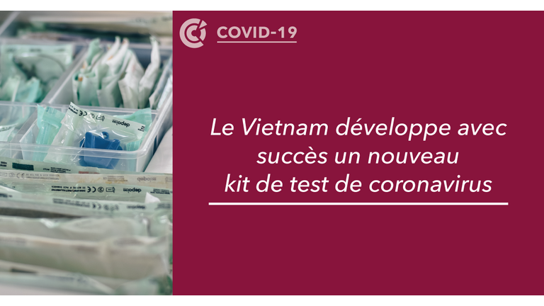 Le Vietnam développe avec succès un nouveau kit de test de coronavirus CCIFV