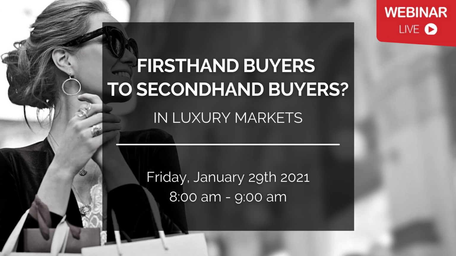 [FKCCI Webinar] Firsthand buyers to Secondhand buyers in Luxury Markets - with Boston Consulting Group (BCG)