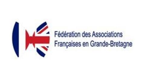 FÉDÉRATION DES ASSOCIATIONS FRANÇAISES EN GRANDE-BRETAGNE