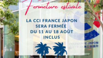 CCI France Japon : fermeture estivale des bureaux