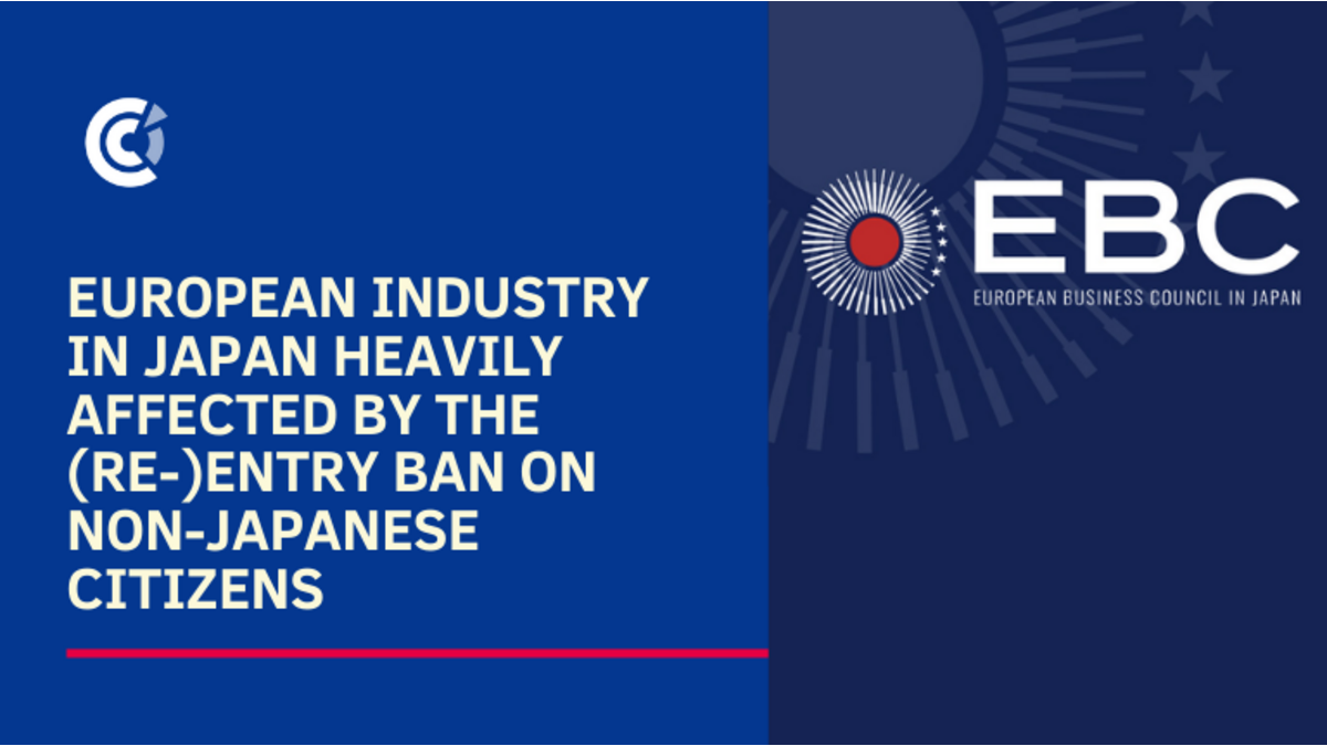 European industry in Japan heavily affected by the (re-)entry ban on non-Japanese citizens European industry in Japan heavily affected by the (re-)entry ban on non-Japanese citizens