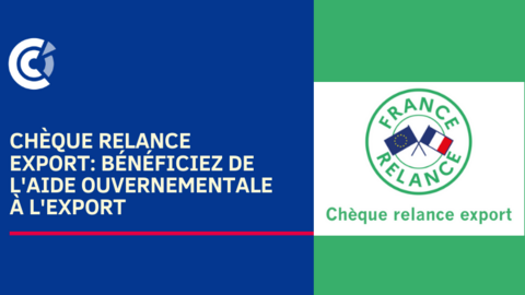 Chèque Relance Export: bénéficiez de l'aide gouvernementale à l'export