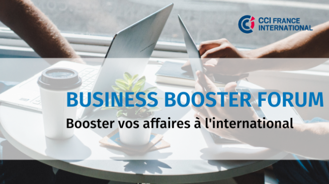 Retour sur le Business Booster Forum de la CCI France International