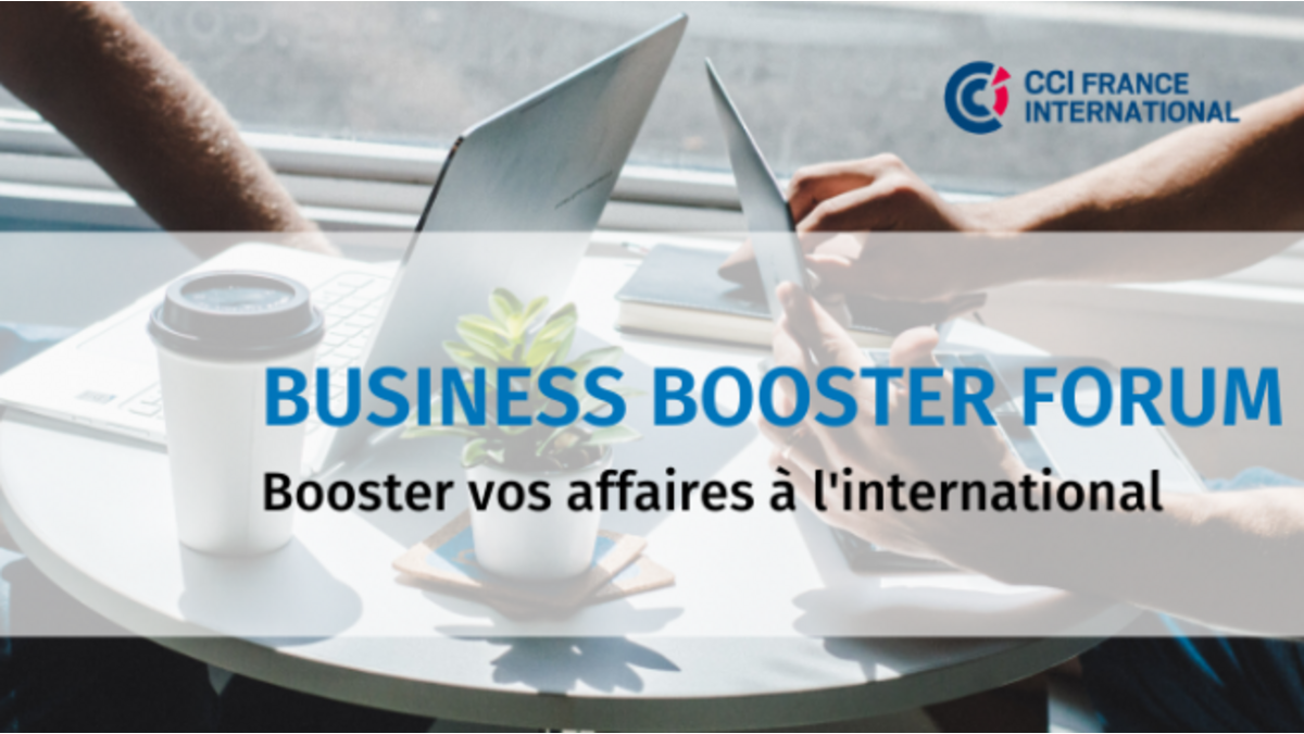 Retour sur le Business Booster Forum de la CCI France International