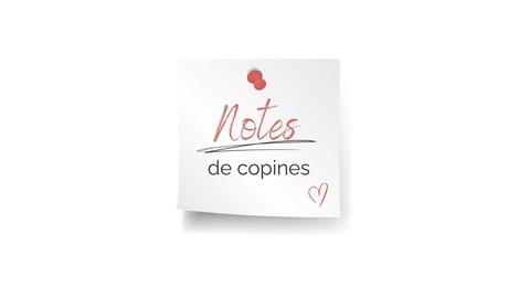 NOTES DE COPINES