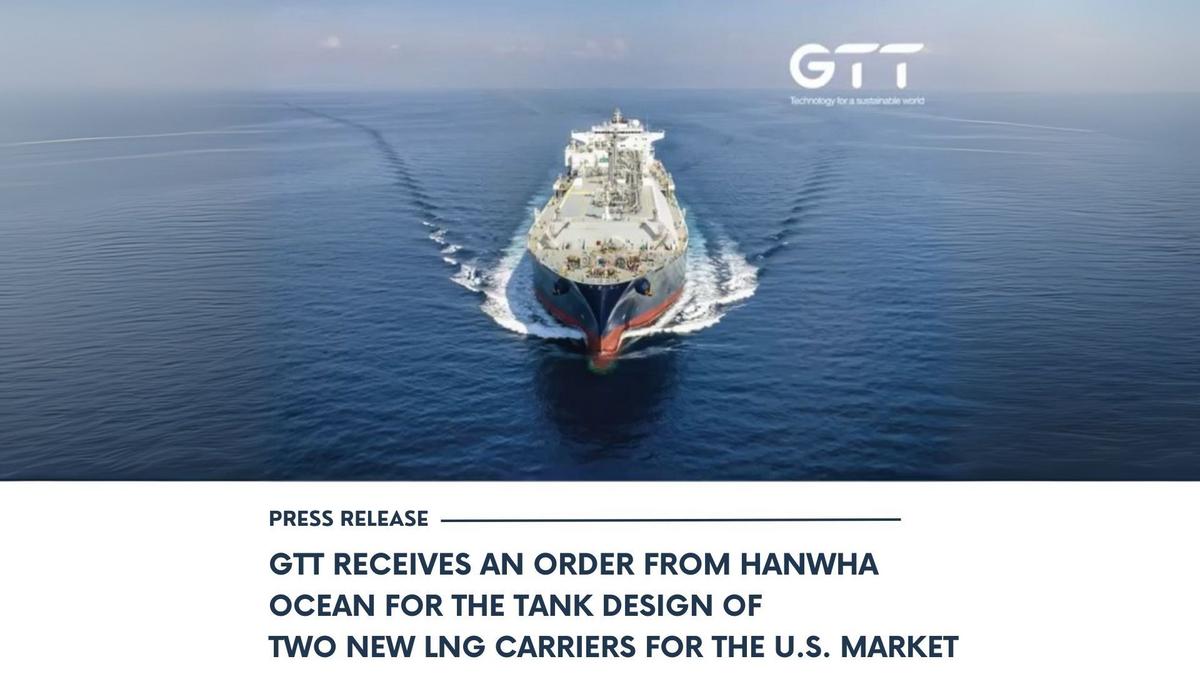 GTT receives an order from Hanwha Ocean for the tank design of two new LNG carriers for the U.S. market
