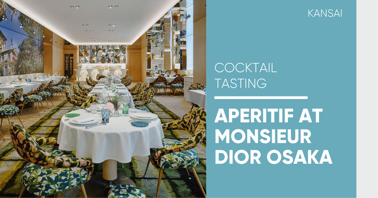 Aperitif at Monsieur Dior Osaka