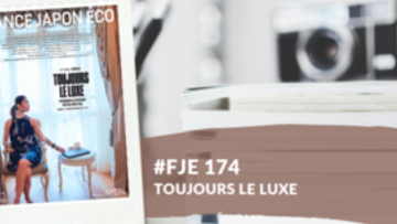  Le numéro du magazine France Japon Éco 174 est disponible 