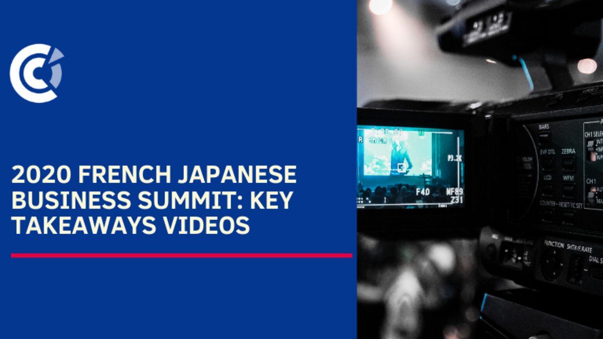 2020 French Japanese Business Summit: Key Takeaways Videos