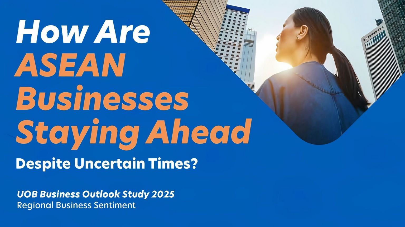 UOB Business Outlook Study 2025 (Regional): Tariff pressures test optimism in ASEAN and Greater China