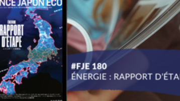 Le numéro du magazine France Japon Éco 180 est disponible