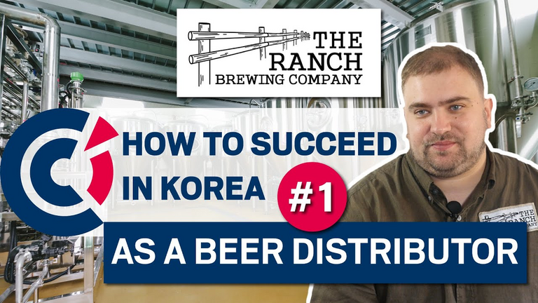Succeed In Korea #1 as a beer distributor and entrepreneur: The Ranch Brewing Company