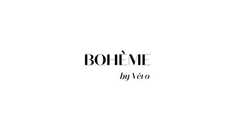 BOHÈME BY VÉRO