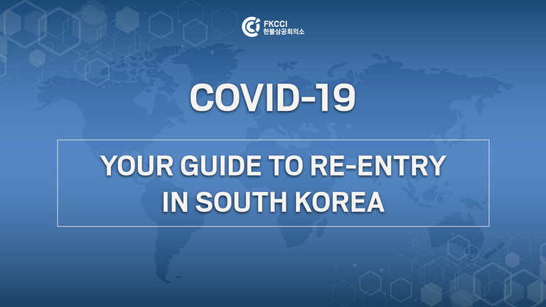 [COVID-19] The Ultimate Guide for Re-Entry of French residents in Korea - French Korean Chamber of Commerce and Industry