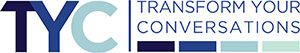 TYC TRANSFORM YOUR CONVERSATIONS