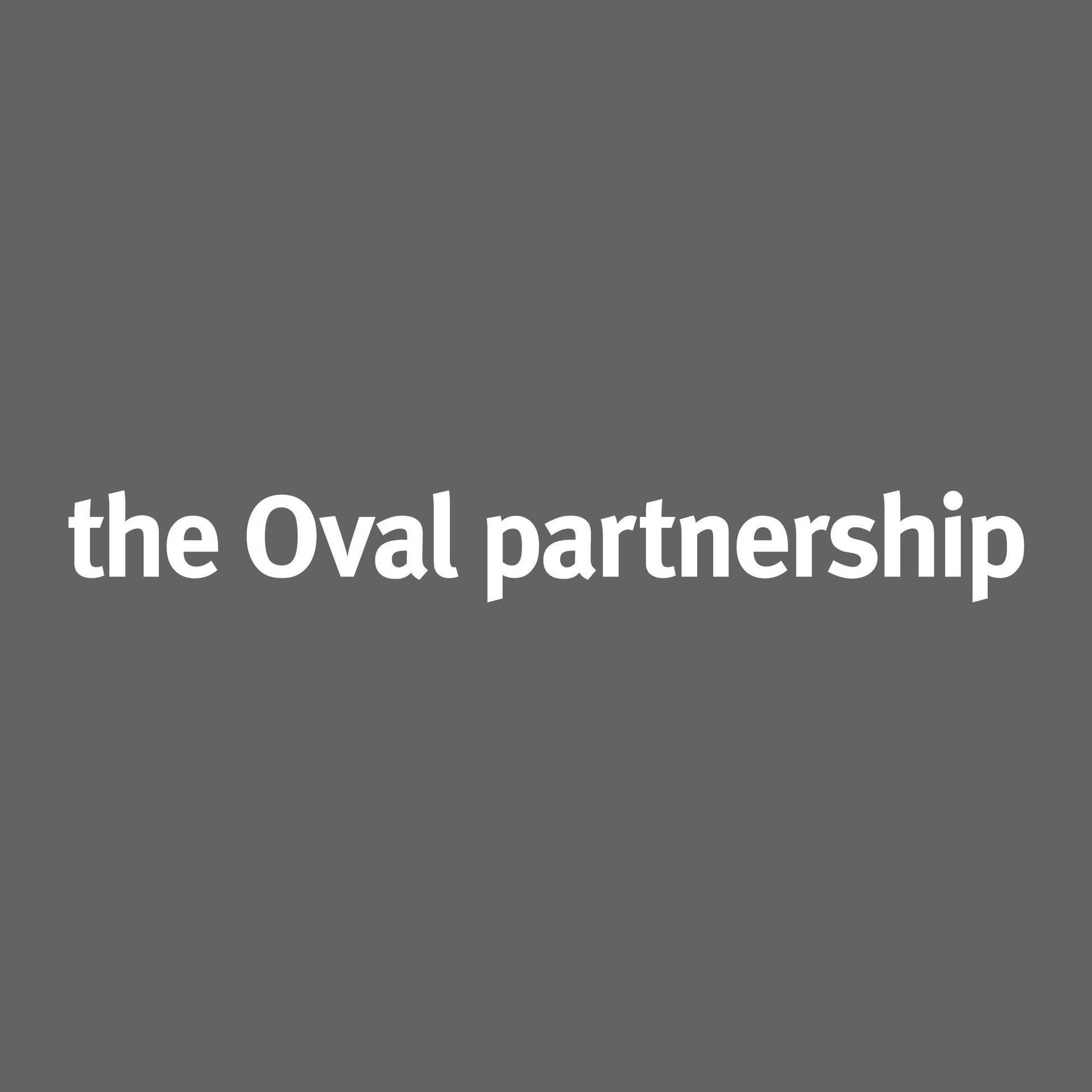 THE OVAL PARTNERSHIP