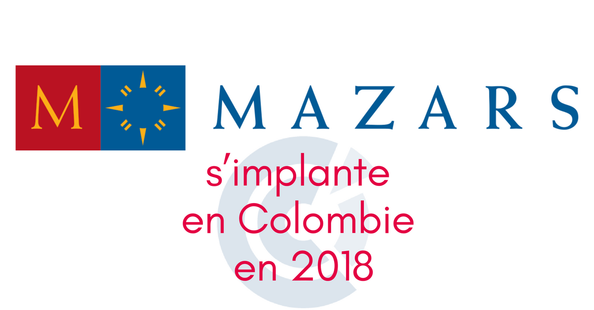 MAZARS arrive dans le pays grâce à MCA AUDITING & ACCOUNTING SAS, membre de la CCI France Colombia.