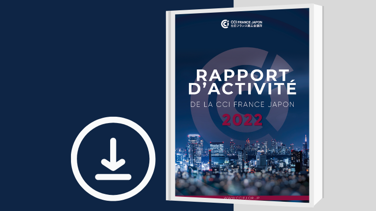 [Translate to Japonais:] La CCI France Japon publie son rapport d’activité 2022
