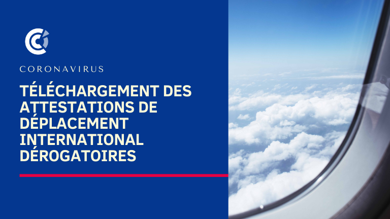 COVID-19 : Téléchargez les attestations de déplacement international dérogatoires