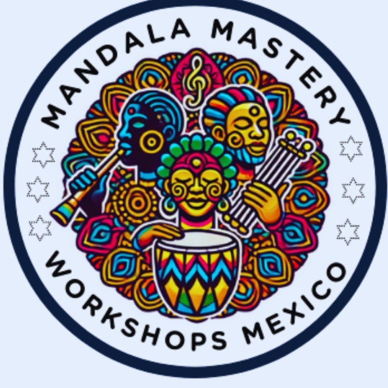 MANDALA MASTERY WORKSHOPS MEXICO