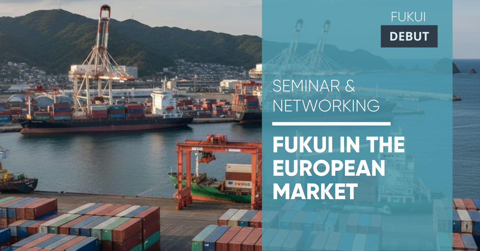 Expanding Fukui Industries to Europe