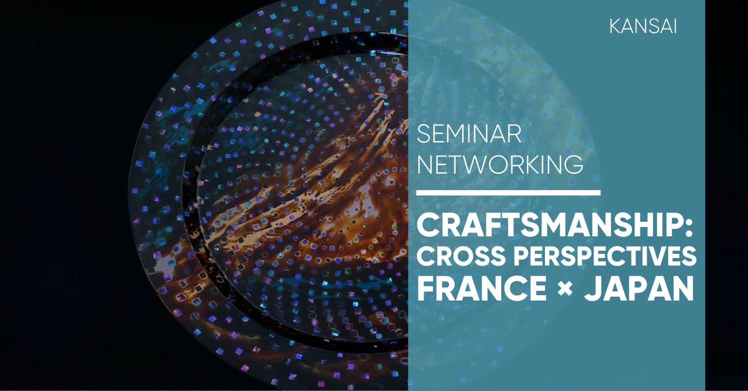 Craftsmanship: Cross Perspectives France × Japan Craftsmanship: Cross Perspectives France × Japan
