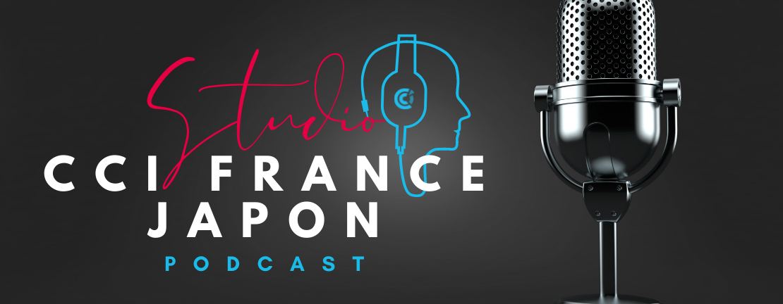 Podcast "Studio CCI France Japon