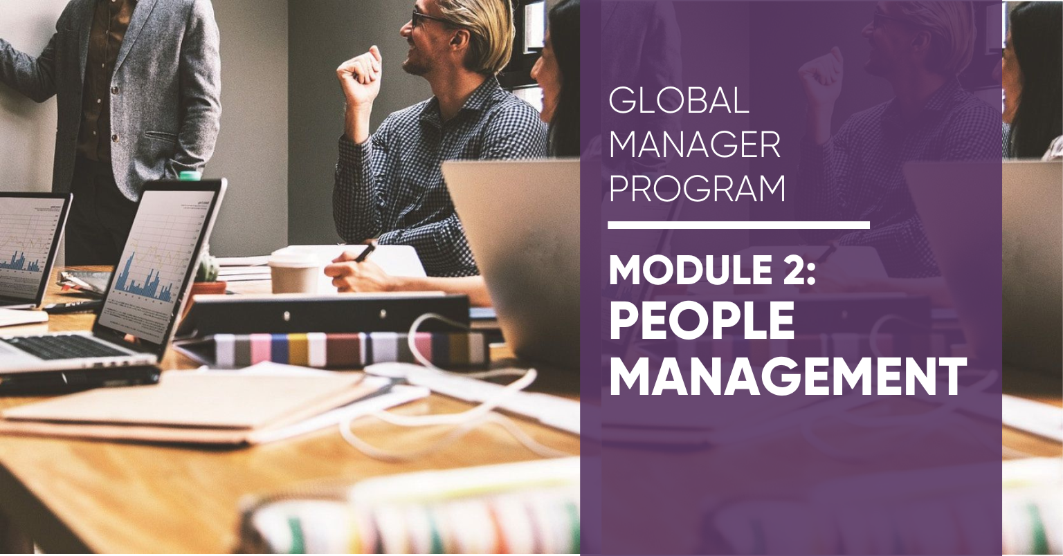 Module 2 Global Manager Program: People Management